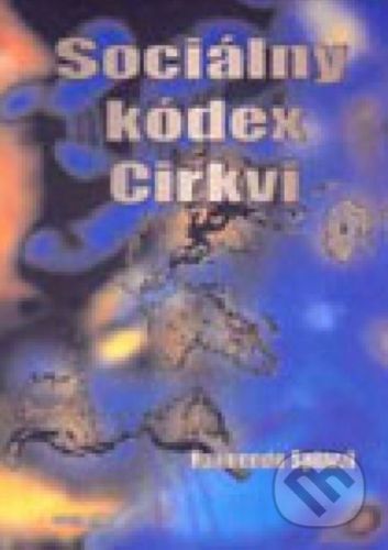 Sociálny kódex Cirkvi - Raimondo Spiazzi