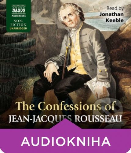 The Confessions of Jean-Jacques Rousseau (EN) - Jean-Jacques Rousseau