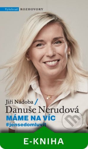 Máme na víc - Jiří Nádoba, Danuše Nerudová