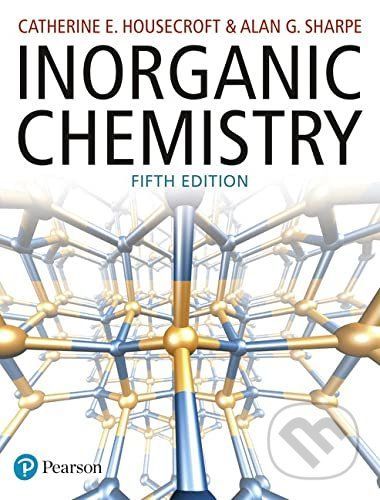Inorganic Chemistry - Catherine Housecroft, Alan Sharpe