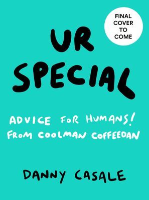 Ur Special: Advice for Humans from Coolman Coffeedan (Casale Danny)(Paperback)