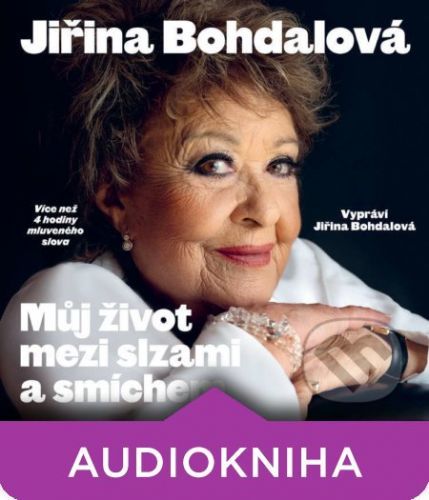 Můj život mezi slzami a smíchem - Jiřina Bohdalová,Jiří Janoušek