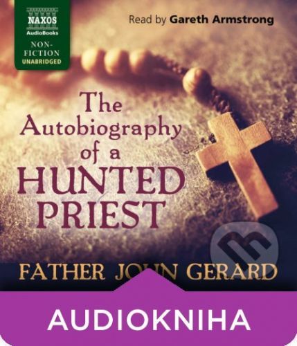The Autobiography of a Hunted Priest (EN) - Father John Gerard