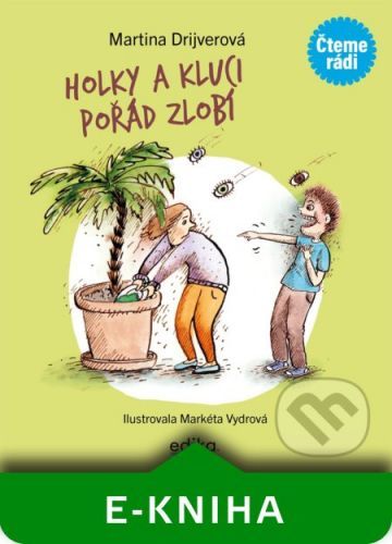 Holky a kluci pořád zlobí - Martina Drijverová