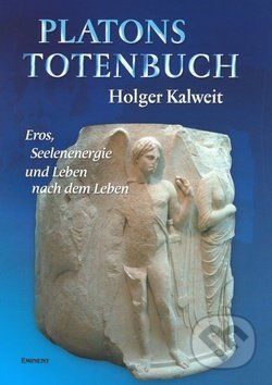 Platons Totenbuch - Holger Kalweit