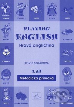 Playing English - Hravá angličtina 1 - INFOA