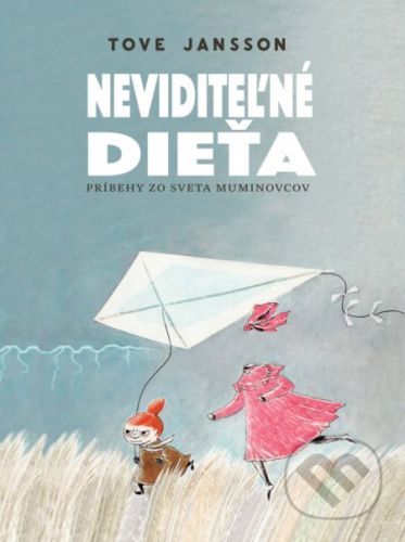 Neviditeľné dieťa - Tove Jansson