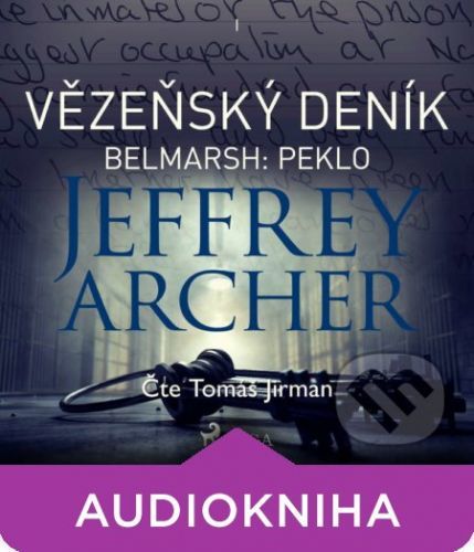 Vězeňský deník I – Belmarsh: Peklo - Jeffrey Archer