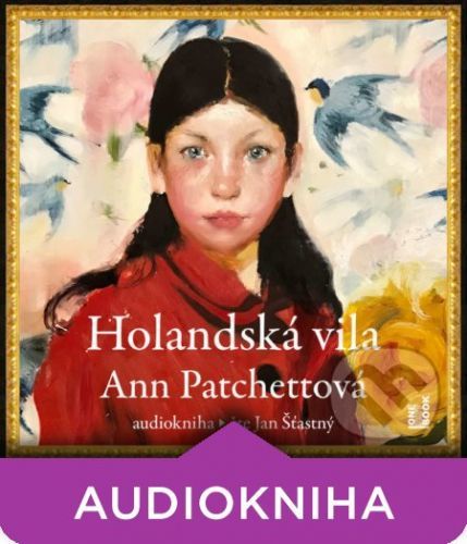Holandská vila - Ann Patchettová
