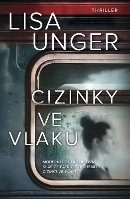 Cizinky ve vlaku - Lisa Unger - e-kniha
