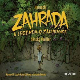 Zahrada a legenda o zachránci - Harnach - audiokniha