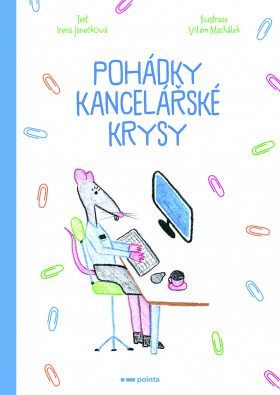 Pohádky kancelářské krysy - Irena Janečková - e-kniha