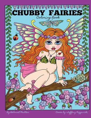 Chubby Fairies: Chubby Fairies a Fun and Whimsical Coloring Book by Deborah Muller (Krzywicki Tiffany)(Paperback)