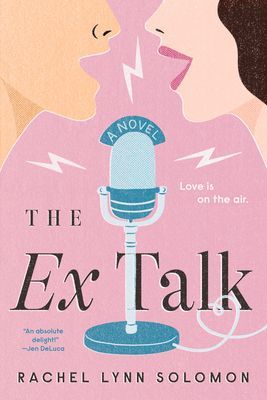 The Ex Talk (Solomon Rachel Lynn)(Paperback)