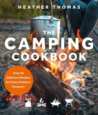 Camping Cookbook - Over 60 Delicious Recipes for Every Outdoor Occasion (Thomas Heather)(Pevná vazba)