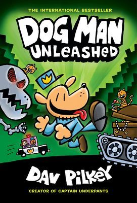 Dog Man Unleashed: From the Creator of Captain Underpants (Dog Man #2) (Pilkey Dav)(Pevná vazba)