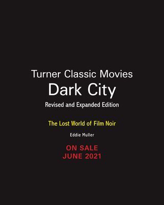 Dark City: The Lost World of Film Noir (Revised and Expanded Edition) (Muller Eddie)(Pevná vazba)