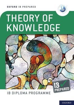 Oxford IB Diploma Programme: IB Prepared: Theory of Knowledge (Roberts Bill)(Mixed media product)