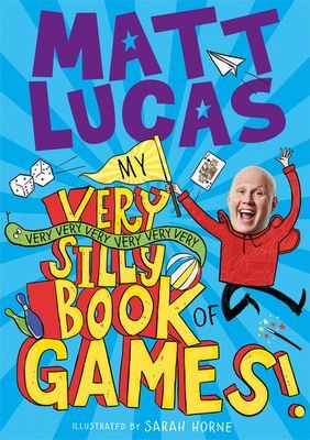 My Very Very Very Very Very Very Very Silly Book of Games (Lucas Matt)(Paperback / softback)