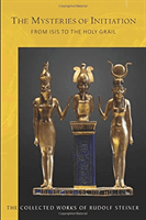 Mysteries of Initiation - From Isis to the Holy Grail (Steiner Rudolf)(Paperback / softback)
