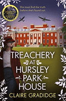 Treachery at Hursley Park House - The intriguing new WWII mystery featuring heroine Josephine Fox (Gradidge Claire)(Paperback / softback)