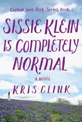 Sissie Klein is Perfectly Normal - A Novel (Clink Kris)(Paperback / softback)