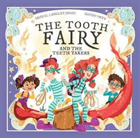 Tooth Fairy and The Teeth Takers (Langley-Swain Samuel)(Paperback / softback)