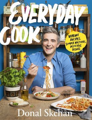 Everyday Cook: Vibrant Recipes, Simple Methods, Delicious Dishes (Skehan Donal)(Pevná vazba)
