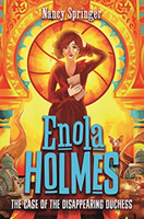 Enola Holmes 6: The Case of the Disappearing Duchess (Springer Nancy)(Paperback / softback)