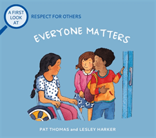 First Look At: Everybody Matters: Respect For Others (Thomas Pat)(Paperback / softback)