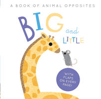 Big and Little - A Book of Animal Opposites (Evans Harriet)(Board book)