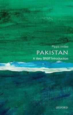 Pakistan: A Very Short Introduction (Virdee Pippa (Reader in Modern South Asian History Reader in Modern South Asian History De Montfort University))(Paperback / softback)