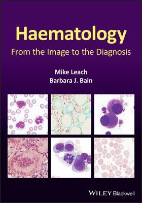 Haematology - From the Image to the Diagnosis (Leach Mike)(Pevná vazba)