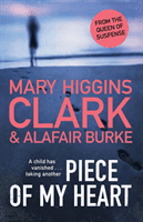 Piece of My Heart - The thrilling new novel from the Queens of Suspense (Clark Mary Higgins)(Paperback / softback)