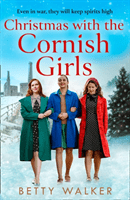 Christmas with the Cornish Girls (Walker Betty)(Paperback / softback)