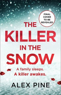 Killer in the Snow (Pine Alex)(Paperback / softback)