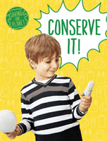 Conserve It! (Boone Mary)(Paperback / softback)