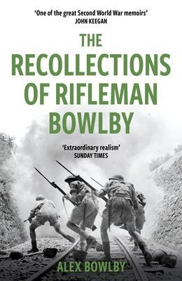 Recollections Of Rifleman Bowlby (Bowlby Alex)(Paperback / softback)