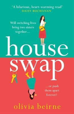 House Swap - 'The definition of an uplifting book' (Beirne Olivia)(Paperback / softback)