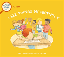 First Look At: Autism: I See Things Differently (Thomas Pat)(Paperback / softback)