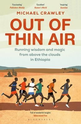 Out of Thin Air - Running Wisdom and Magic from Above the Clouds in Ethiopia (Crawley Michael)(Paperback / softback)