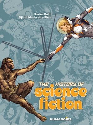 History of Science Fiction - A Graphic Novel Adventure (Dollo Xavier)(Pevná vazba)