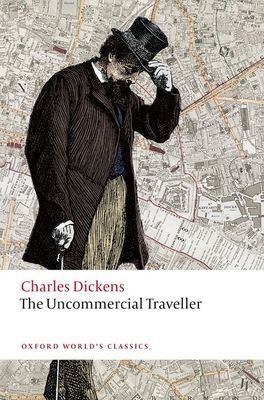 Uncommercial Traveller (Dickens Charles)(Paperback / softback)