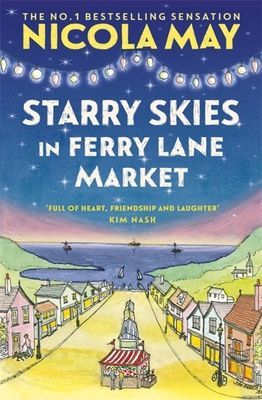 Starry Skies in Ferry Lane Market - Book 2 in a brand new series by the author of bestselling phenomenon THE CORNER SHOP IN COCKLEBERRY BAY (May Nicola)(Paperback / softback)