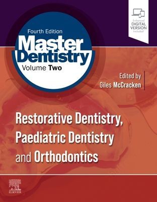 Master Dentistry Volume 2 - Restorative Dentistry, Paediatric Dentistry and Orthodontics(Paperback / softback)