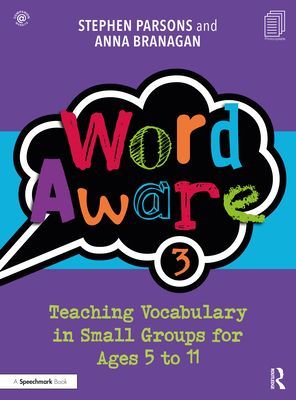 Word Aware 3 - Teaching Vocabulary in Small Groups for Ages 6 to 11 (Branagan Anna)(Paperback / softback)