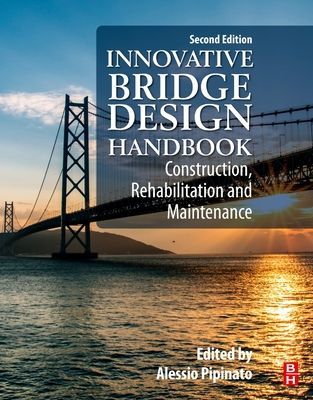 Innovative Bridge Design Handbook - Construction, Rehabilitation and Maintenance(Paperback / softback)