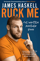 Ruck Me - (I'Ve Written Another Book) (Haskell James)(Pevná vazba)