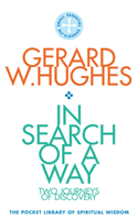In Search of a Way - The Pocket Library of Spritual Wisdom (Hughes Gerard W.)(Paperback / softback)