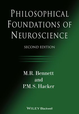Philosophical Foundations of Neuroscience (Bennett M. R.)(Paperback / softback)